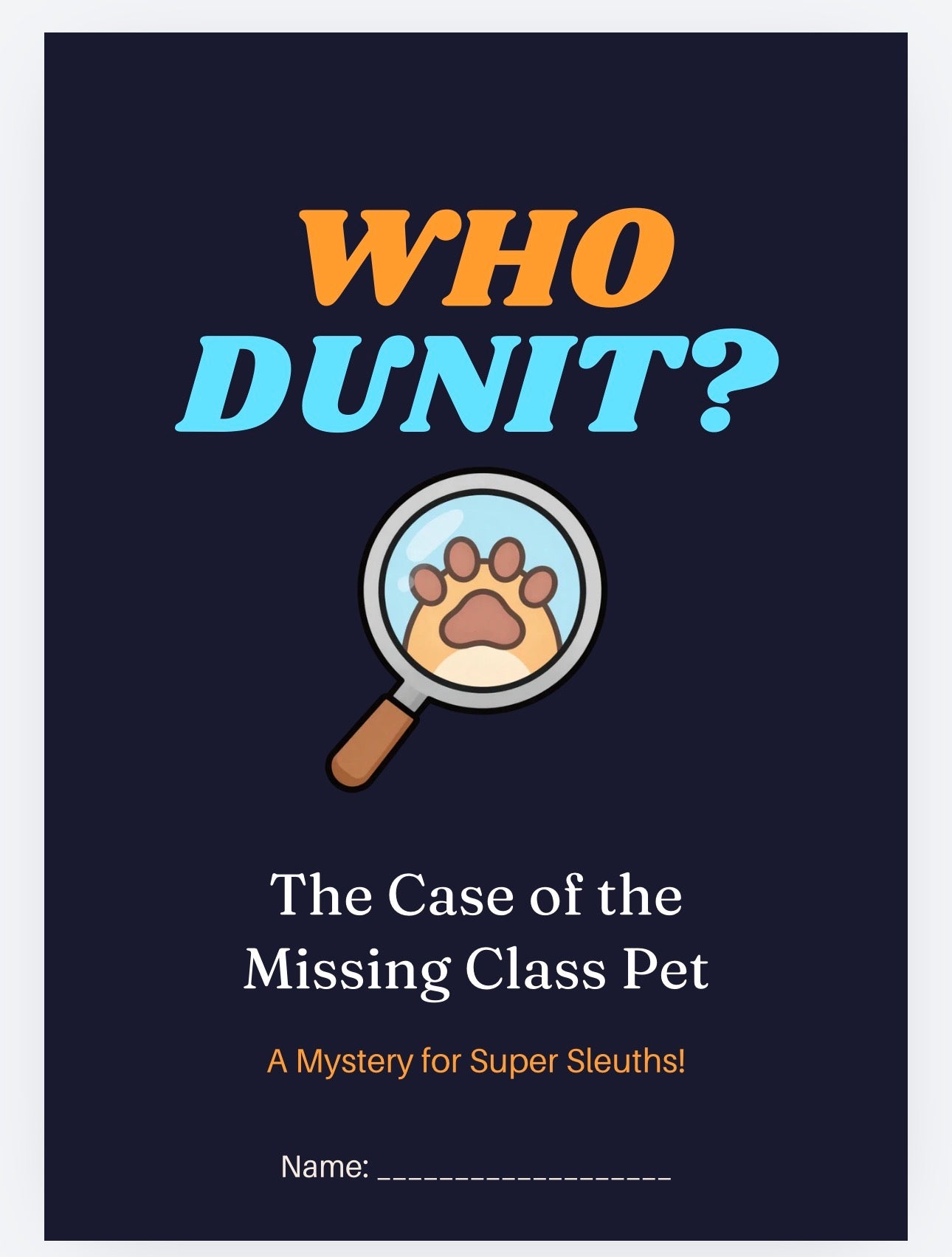 Who Dunnit Packet ! The Missing Class Pet