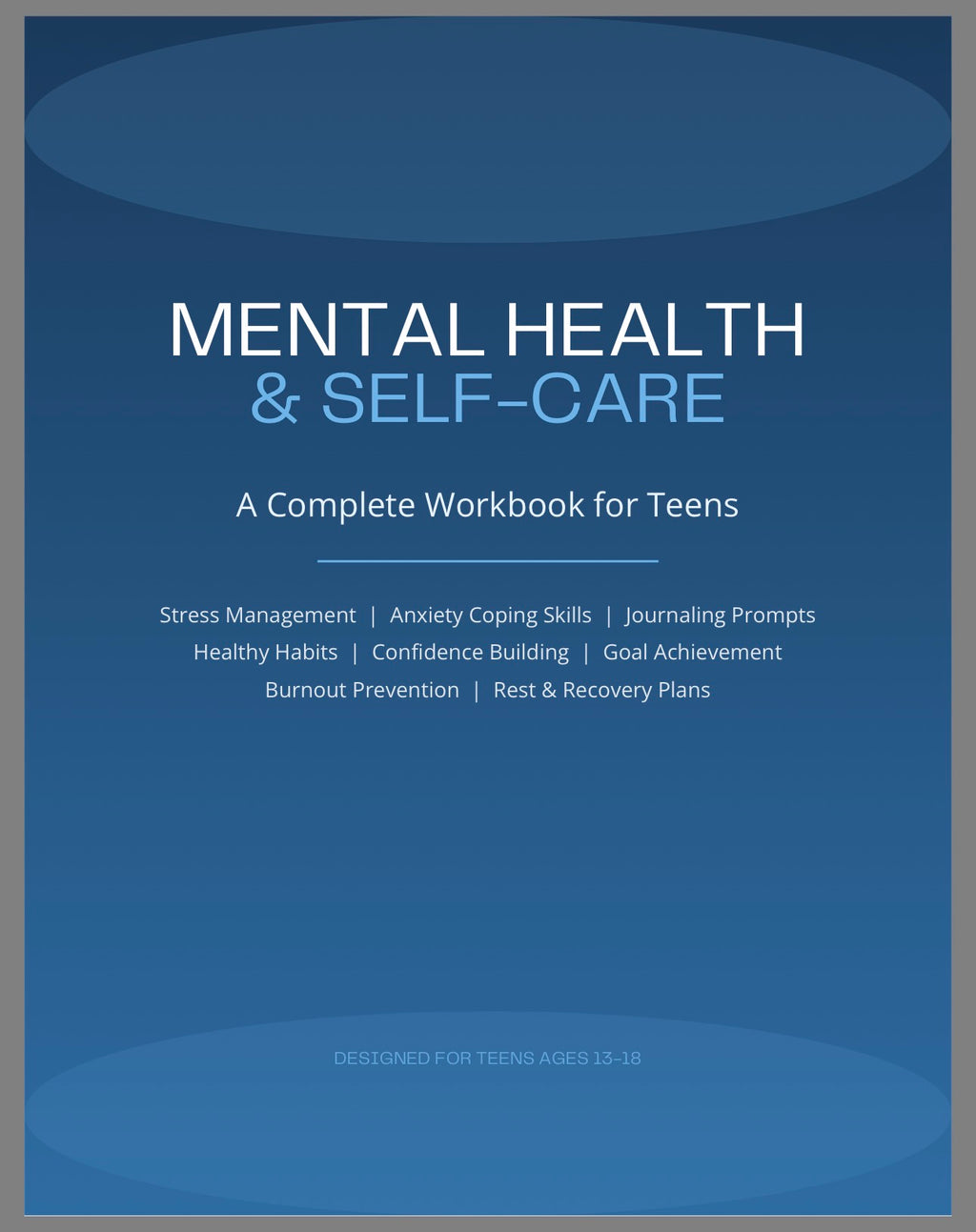 Teen Mental Health and Self Care Workbook