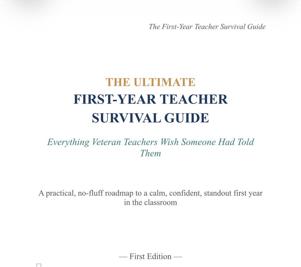 First Year Teacher Survival Guide