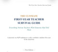 First Year Teacher Survival Guide